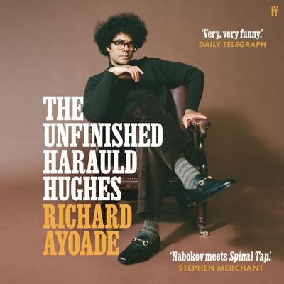 The Unfinished Harauld Hughes - Richard Ayoade, Audio, 9780571392452