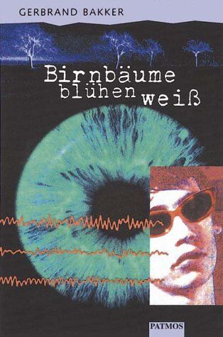 Gerbrand Bakker - Birnbäume blühen weiß - Preis vom 09.10.2026 07:28:09 h