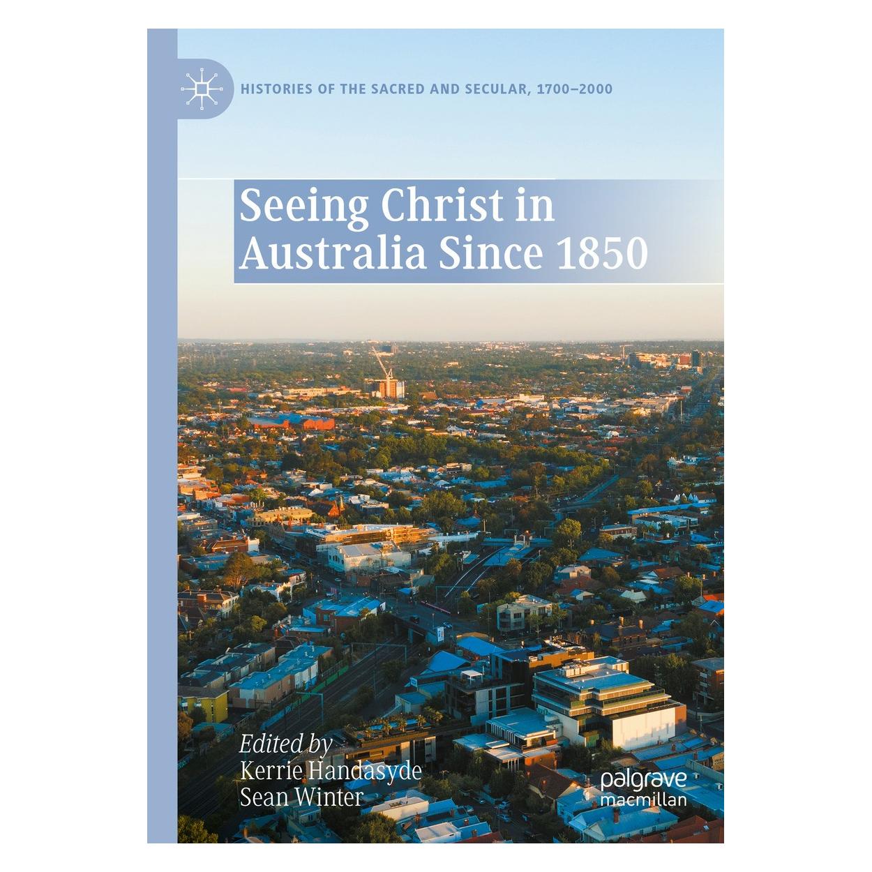Springer Seeing Christ in Australia Since 1850 (Englisch, Hardcover, Kerrie Handasyde, Sean Winter) (9783031656781)
