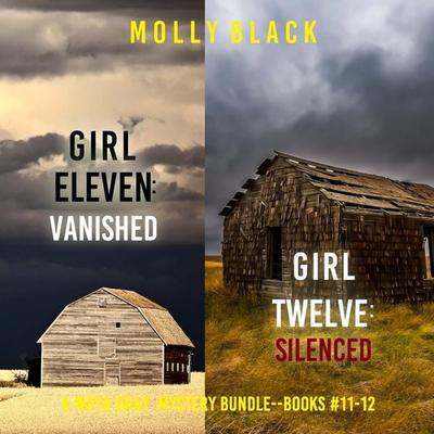 A Maya Gray FBI Suspense Thriller Bundle: Girl Eleven: Vanished ( & 11) and Girl Twelve: Silenced ( & 12) - Molly Black, Audio, 9798341586727