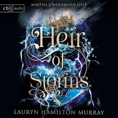 Heir of Storms - Lauryn Hamilton Murray, Audio, 9783759900302