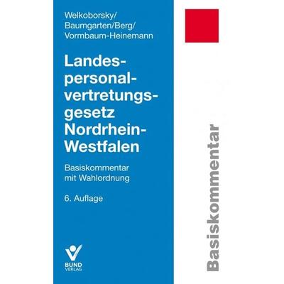 Landespersonalvertretungsgesetz Nordrhein-Westfalen, Taschenbuch von Irma Vormbaum-Heinemann,Peter Berg,Horst Welkoborsky,Birger Baumgarten, Bund