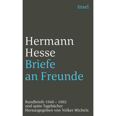 Briefe an Freunde, Taschenbuch von Hermann Hesse, Insel, 978-3-458-34342-4