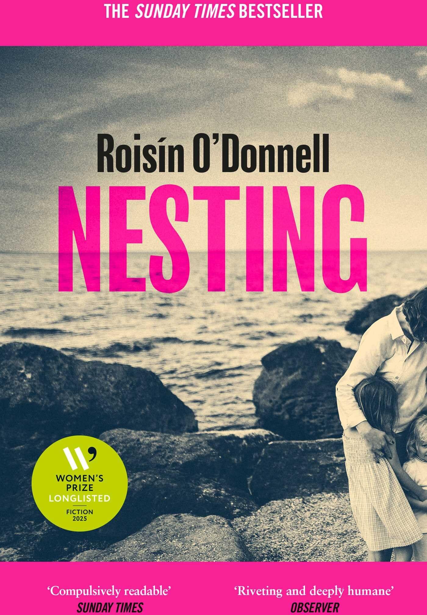 Roisin O'Donnell - Nesting: Longlisted for the Women's Prize for Fiction 2025; the tender, soaring debut you won't be able to forget - Preis vom 10.10.2026 11:48:34 h