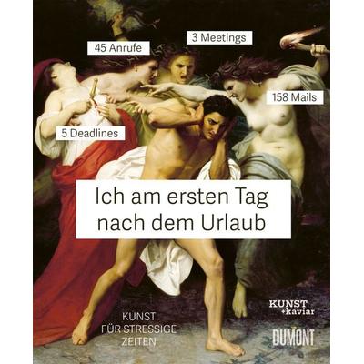 Ich am ersten Tag nach dem Urlaub, Gebundene Ausgabe von KUNST + kaviar, DuMont Buchverlag, 978-3-7558-2021-5