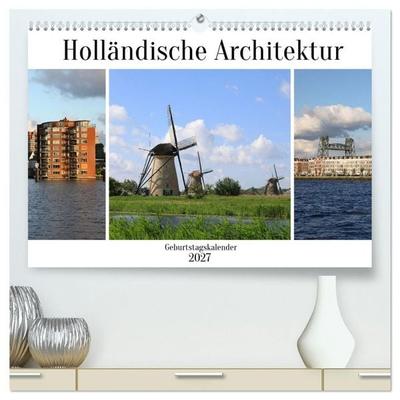 Holländische Architektur Geburtstagskalender (hochwertiger Premium Wandkalender 2027 DIN A2 quer), Kunstdruck in Hochglanz