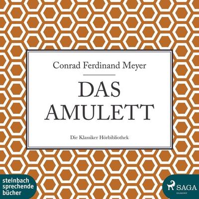 Das Amulett (Ungekürzt) - Conrad Ferdinand Meyer, Audio, 9783869748962