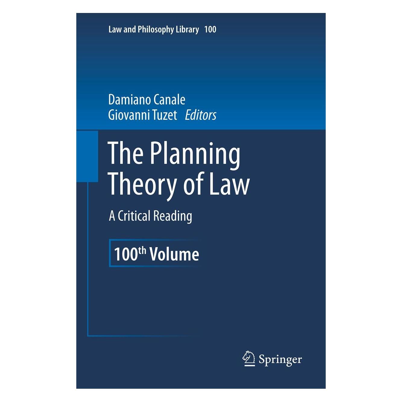 Springer The Planning Theory of Law (Englisch, Hardcover, Damiano Canale, Giovanni Tuzet) (9789400745926)