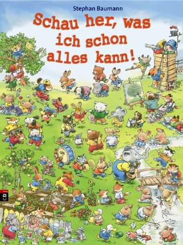 Stephan Baumann - Schau her, was ich schon alles kann: Wimmelbilderbuch - Preis vom 01.10.2026 17:08:56 h