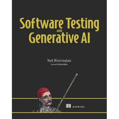 Software Testing with Generative AI, Taschenbuch von Mark Winteringham, Pearson Academic, 978-1-63343-736-4