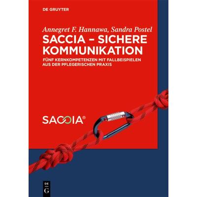 SACCIA - Sichere Kommunikation, Gebundene Ausgabe von Annegret F. Hannawa, De Gruyter, 978-3-11-056073-2