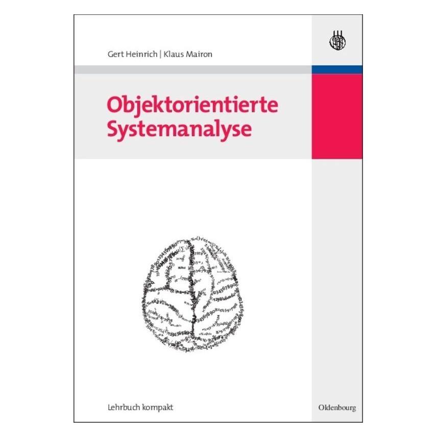 De Gruyter Objektorientierte Systemanalyse (Deutsch, Hardcover, Gert Heinrich, Klaus Mairon) (7269326)