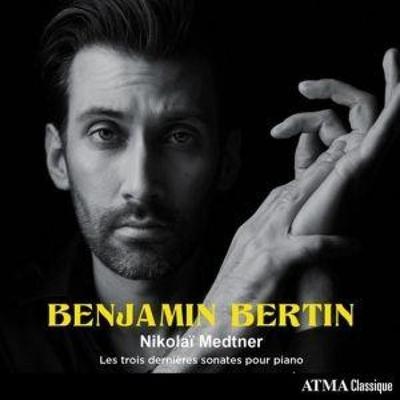 Les trois derni¿res sonates pour Piano - Benjamin Bertin, CD