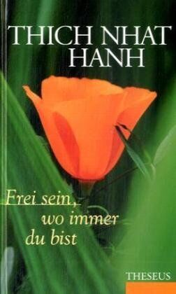 Thich Nhat Hanh - Frei sein, wo immer du bist - Preis vom 07.10.2026 11:45:10 h