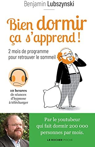 Benjamin Lubszynski - Bien dormir ça s'apprend ! : 2 mois de programme pour retrouver le sommeil - Preis vom 16.10.2026 11:41:07 h