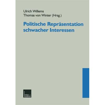 Politische Repräsentation schwacher Interessen, Taschenbuch von Ulrich Willems,Thomas Winter, VS Verlag für Sozialwissenschaften, 978-3-8100-2192-2