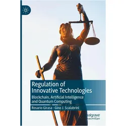 Regulation of Innovative Technologies, Fachbücher von Rosario Girasa, Gino J Scalabrini