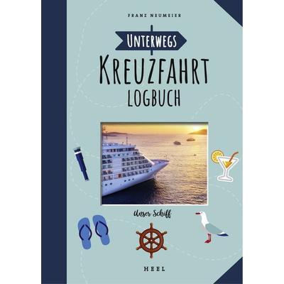 Unterwegs: Kreuzfahrt-Logbuch, Gebundene Ausgabe von Franz Neumeier, Heel, 978-3-96664-022-0