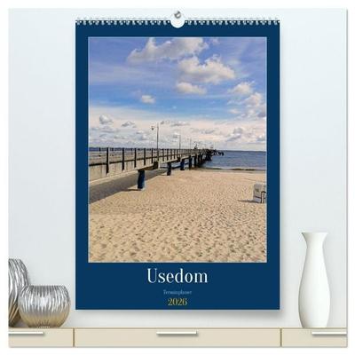 Usedom Ostsee - Terminplaner (hochwertiger Premium Wandkalender 2026 DIN A2 hoch), Kunstdruck in Hochglanz