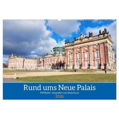 Rund ums Neue Palais - Potsdam (Wandkalender 2026 DIN A2 quer), CALVENDO Monatskalender