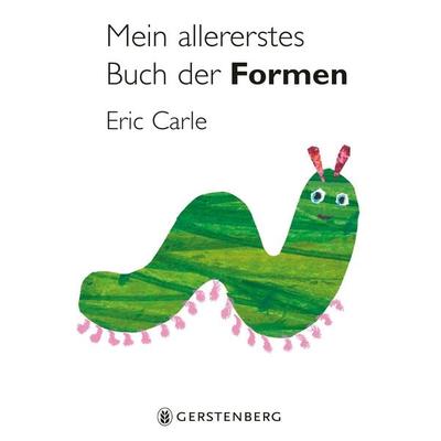 Mein allererstes Buch der Formen, Gebundene Ausgabe von Eric Carle, Gerstenberg