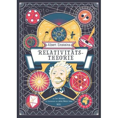Albert Einsteins Relativitätstheorie, Gebundene Ausgabe von Carl Wilkinson, Insel Verlag, 978-3-458-17897-2
