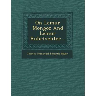 On Lemur Mongoz and Lemur Rubriventer..., von , Saraswati Press, 978-1-249-95758-4