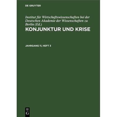 Konjunktur und Krise. Jahrgang 11, Heft 3, Gebundene Ausgabe von , De Gruyter, 978-3-11-264553-6