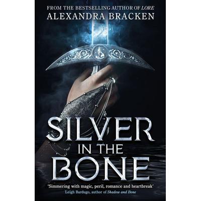 Silver in the Bone, Gebundene Ausgabe von Alexandra Bracken, Hachette Children's Book, 978-1-78654-200-7