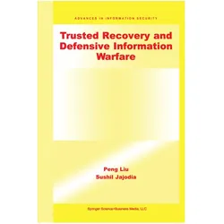 Trusted Recovery and Defensive Information Warfare, Fachbücher von Sushil Jajodia, Peng Liu