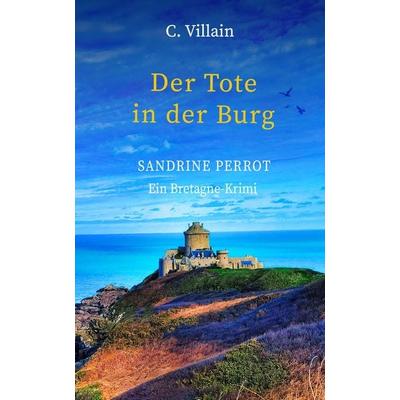 Sandrine Perrot - Der Tote in der Burg, Taschenbuch von Christophe Villain, Nova MD, 978-3-9894246-3-0