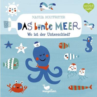 Das bunte Meer – Wo ist der Unterschied?, Gebundene Ausgabe von Nastja Holtfreter, Magellan, 978-3-7348-1512-6