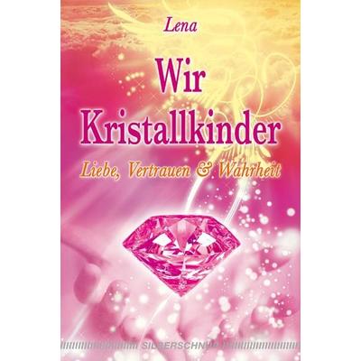 Wir Kristallkinder, Taschenbuch von Lena Giger, Silberschnur, 978-3-89845-260-1