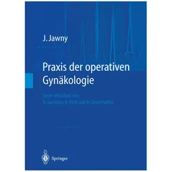 Praxis der operativen Gynäkologie, Fachbücher von Johannes Jawny