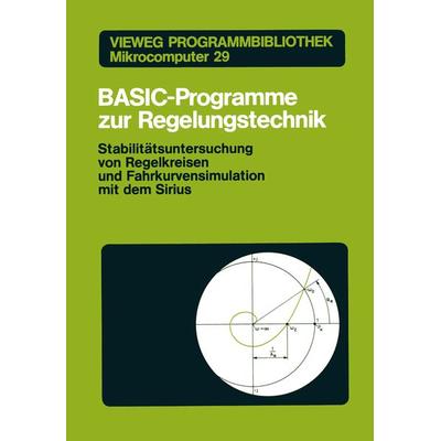 BASIC-Programme zur Regelungstechnik, Taschenbuch von , Vieweg & Teubner, 978-3-528-04398-8