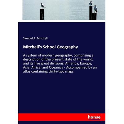 Mitchell's School Geography, Taschenbuch von Samuel A. Mitchell, Hansebooks, 978-3-337-88250-1