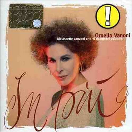 Ornella Vanoni - In Piu' - Preis vom 09.10.2026 07:28:09 h
