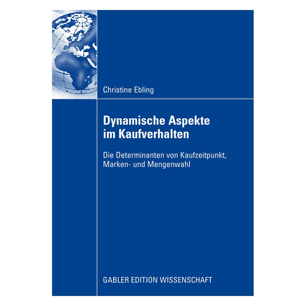 Gabler Dynamische Aspekte im Kaufverhalten (Deutsch, Softcover, Christine Ebling) (55194842)