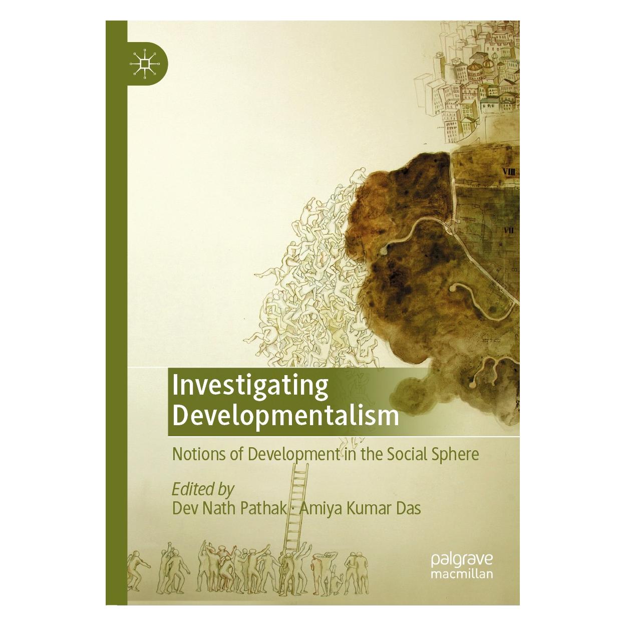 Springer Investigating Developmentalism (Englisch, Hardcover, Amiya Kumar Das, Dev Nath Pathak) (9783030174422)