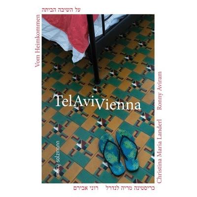 Telavivienna, Taschenbuch von Christina Maria Landerl,Ronny Aviram, Muery Salzmann, 978-3-99014-226-4