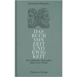 Das Buch von Zeit und Ewigkeit, Fachbücher von Friedrich Weinreb