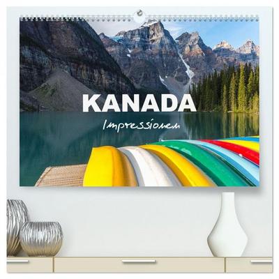 Kanada - Impressionen (hochwertiger Premium Wandkalender 2026 DIN A2 quer), Kunstdruck in Hochglanz