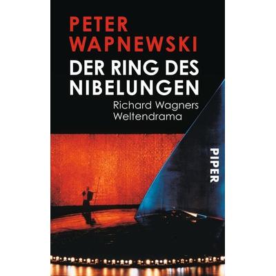 Der Ring des Nibelungen, Taschenbuch von Peter Wapnewski, Piper Taschenbuch