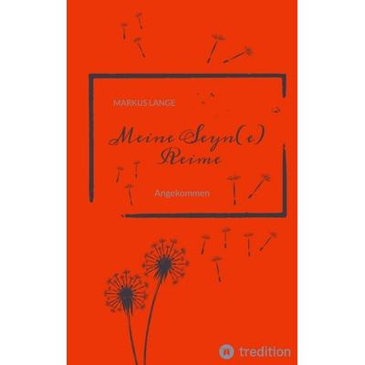 Meine Seyn(e) Reime, Taschenbuch von Markus Lange, Tredition, 978-3-384-69643-4