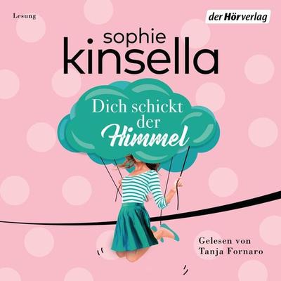 Dich schickt der Himmel - Sophie Kinsella, Audio, 9783844536324