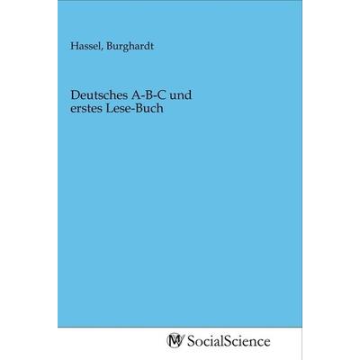 Deutsches A-B-C und erstes Lese-Buch, Taschenbuch von , MV-SocialScience, 978-3-96882-048-4