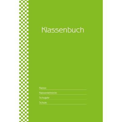 Klassenbuch 'Standard'; Umschlagfarbe: grün, Gebundene Ausgabe von , Seibert GmbH Multi-Media Verlag