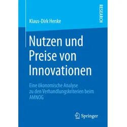 Nutzen und Preise von Innovationen, Fachbücher von Klaus-Dirk Henke