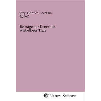 Beiträge zur Kenntniss wirbelloser Tiere, Taschenbuch von , MV-NaturalScience, 978-3-96878-569-1