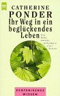 Catherine Ponder - Ihr Weg in ein beglückendes Leben - Preis vom 11.10.2026 03:10:56 h